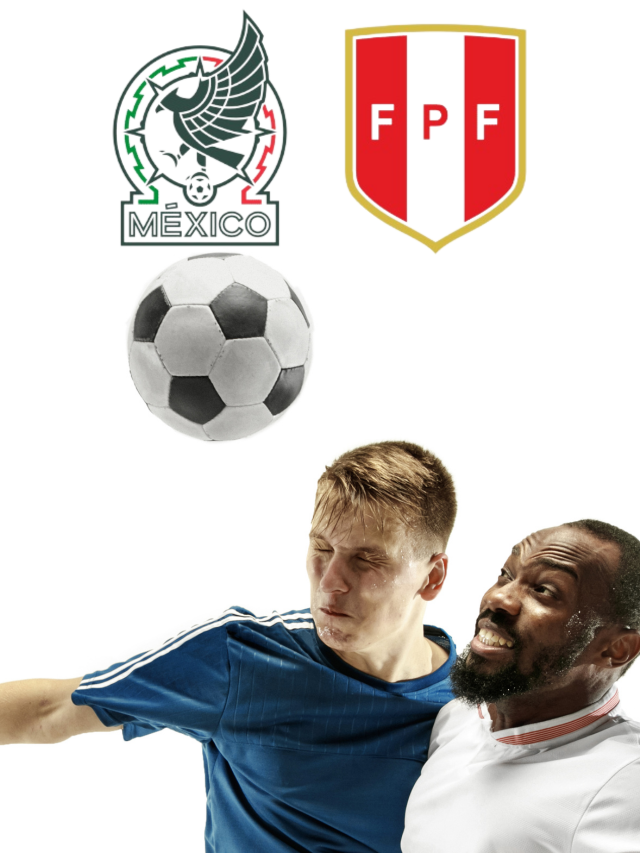 7 Things keep in mind Mexico Vs. Peru