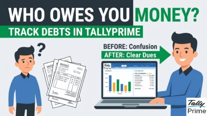 How Small Businesses Can Track Who Owes Them Money Using TallyPrime: A Beginner's Guide