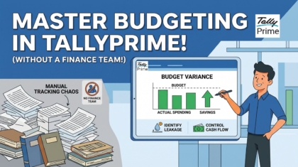 Income and Expense Budgeting in TallyPrime: How Indian SMEs Plan and Track Financial Performance