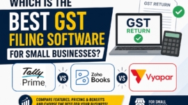 Which is the Best GST Filing Software for Small Businesses? (TallyPrime vs Zoho Books vs Vyapar)