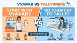 Starting with Vyapar or Going Straight to TallyPrime? A Guide for New Small Businesses