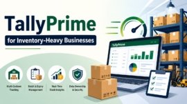 TallyPrime for Inventory-Heavy Businesses: How It Outperforms Other Tools For Stock Management